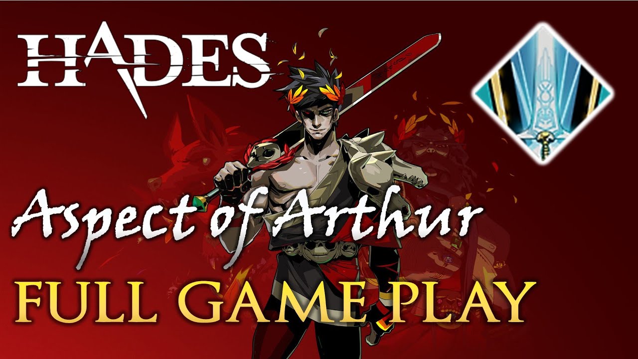 Aspect of Arthur | Full Game Play | Hades