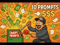10 ChatGPT Prompts That Make Money Like Clock Work (Copy + Paste)