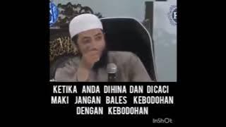 KETIKA ANDA DIHINA DAN DICACI MAKI JANGAN BALES KEBODOHAN DENGAN KEBODOHAN - Ustadz Khalid Basalamah