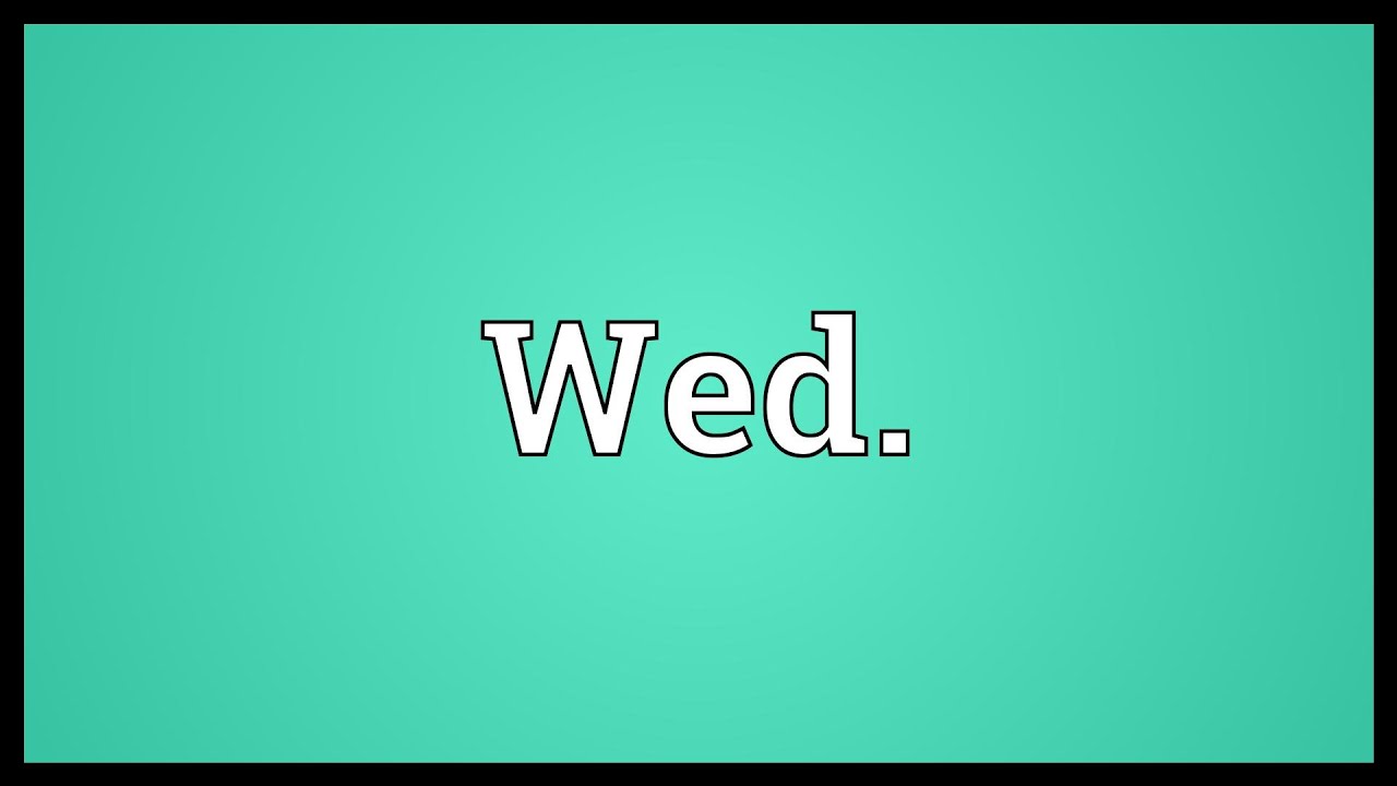 Wed Meaning YouTube