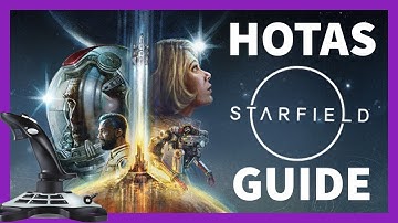 STARFIELD GUIDE: Use a Joystick / HOTAS for space flight! Complete walkthrough