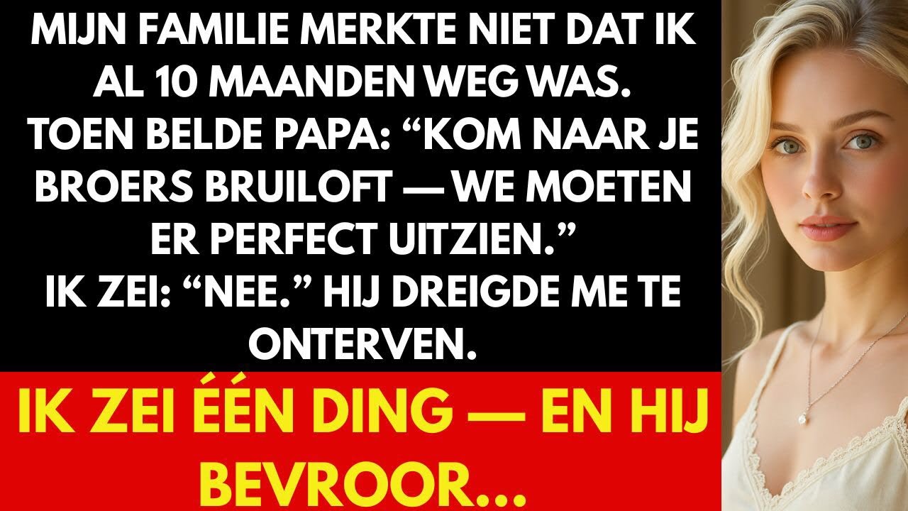 Mijn familie merkte niet dat ik al 10 maanden weg was — nu willen ze me op de bruiloft.