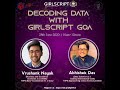 Decoding Data With GirlScript Goa | GirlScript Foundation