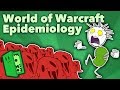 World of Warcraft Epidemiology - The Corrupted Blood Plague (And Why It Matters) - Extra Credits