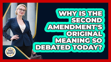 Why Is The Second Amendment