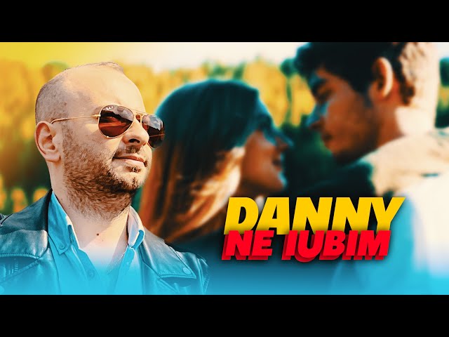 DANNY - NE IUBIM (OFFICIAL VIDEO 2024) class=