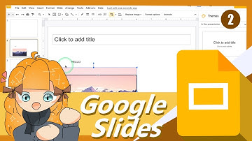 Google Slides Tutorial [PART 2: More features]