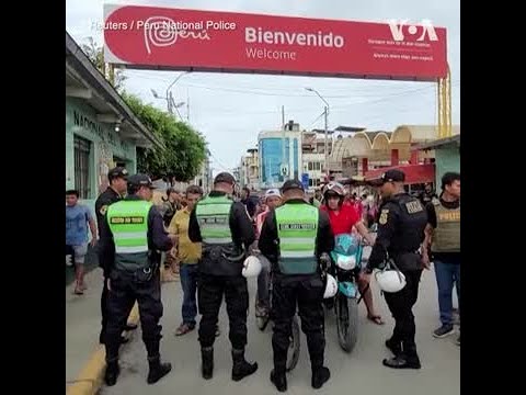 厄瓜多尔局势动荡 秘鲁向两国边境增派警力