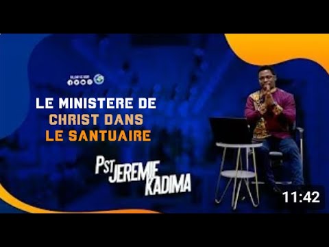 24.LE MINISTERE DE CHRIST DANS LE SANTUAIRE