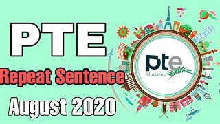 PTE - Repeat sentence | August 2020 |