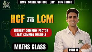 HCF and LCM (Part- 8)| MATHS. Class | ARJUN 1.0 &amp; ASTRA 1.0 | SAINIK, JNV, RMS, RIMC, CHS