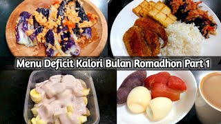 MENU ROMADHON PART 1 || Deficit Kalori