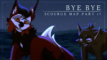 Bye Bye - Scourge MAP | part 17