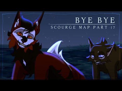 Bye Bye - Scourge MAP | part 17