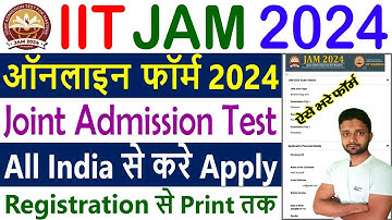 IIT JAM Form Fill UP 2024 || IIT JAM Admission Form Fill UP 2024 || IIT JAM Online Form 2024