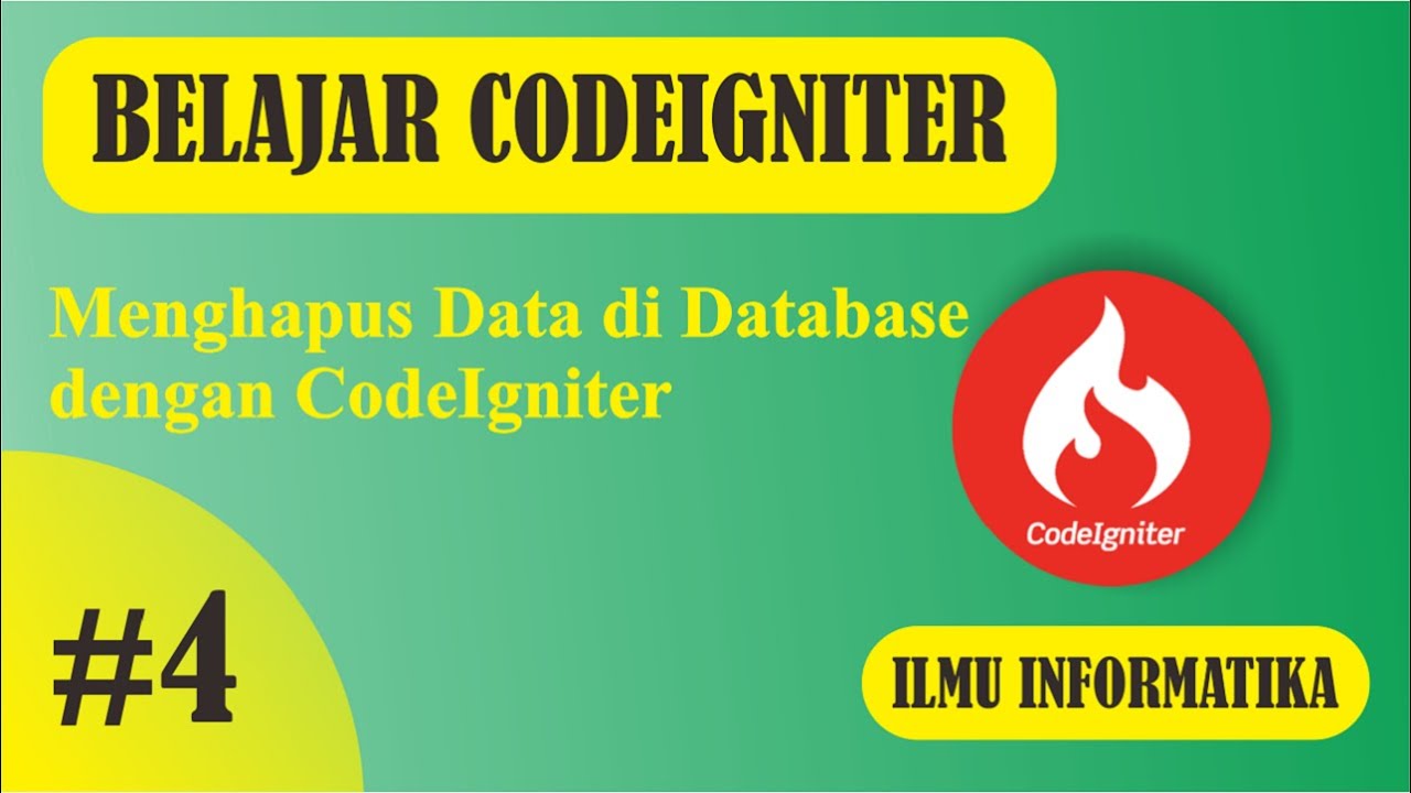#4 - Cara Membuat Hapus Data di CodeIgniter - CRUD CodeIgniter - YouTube