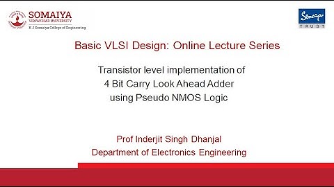 4 Bit Carry Look Ahead Adder Transistor Level Implementation using Pseudo NMOS Logic