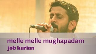 Melle Melle Mughapadam by Job Kurian - Music Mojo chords