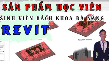 Do an ky thuat thi cong bang revit | Đồ án kỹ thuật thi công bằng Revit | BIM Edu