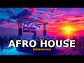 Groove and Chill  Afro House Vibes for Any Mood