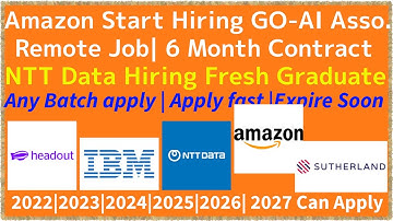 NTT Data, Amazon, IBM, Sutherland Hiring| Off Campus Drive for 2022, 2023, 2024, 2025, 2026 batch