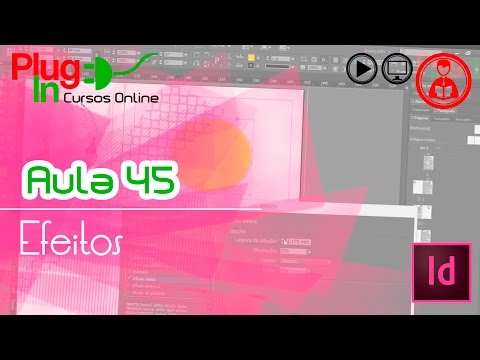 InDesign CC | Aula 45 – Efeitos parte 2