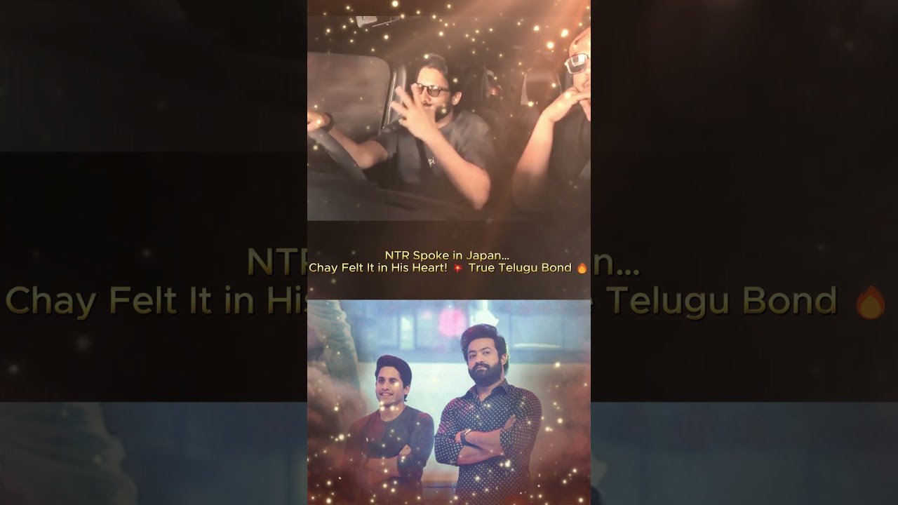 Naga Chaitanya Reacts to Jr NTR's Japan Speech – Telugu Pride Everywhere! 🇮🇳🌏