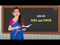 Has और Have को कैसे Use करे | Use of Has/Have | Learn English Grammar