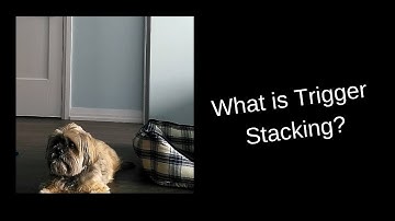 What is trigger stacking?