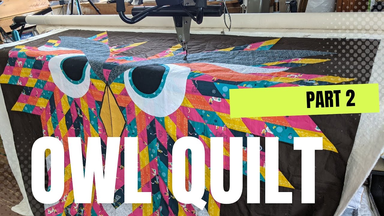 Owl Quilt Part 2