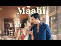 Maahi 💕 Official Romantic Song 2025 | Soulful Love Anthem | 4K Video