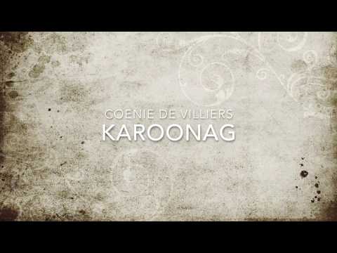 Coenie De Villiers - Karoonag (liriekvideo)