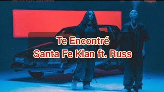 Te Encontré - Santa Fe Klan ft. Russ (LETRA)