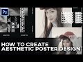How to create aesthetic poster design  photoshop tutorial