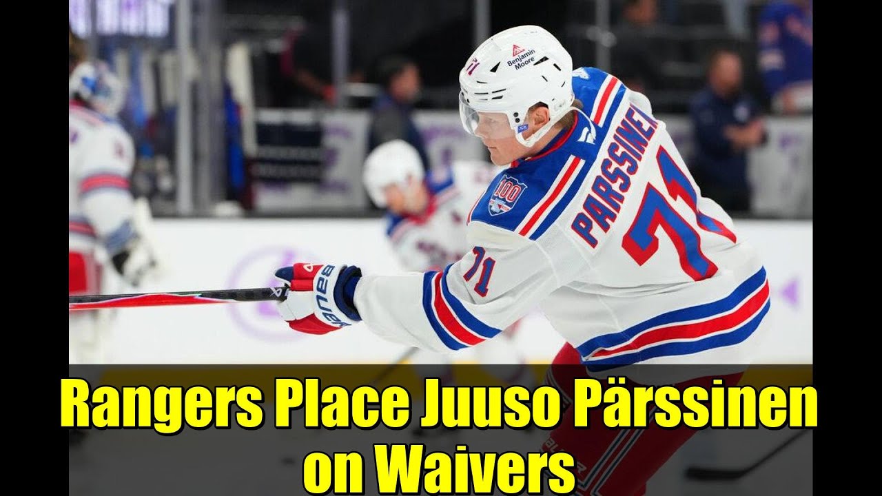 Rangers Place Juuso Pärssinen on Waivers | NHL Trade Rumors & Analysis