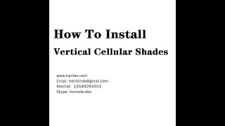 How to Install Vertical Cellular Shades              www.karlleo.com