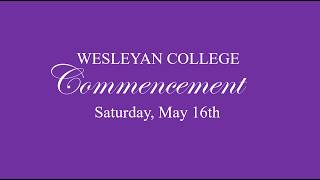 Wesleyan College Undergraduate Commencement Ceremony 2026
