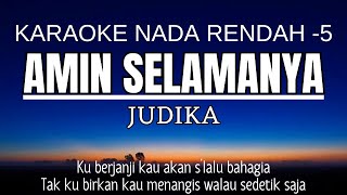 Download Lagu Judika - Amin Selamanya (Karaoke Lower Key || Nada Rendah -5) MP3