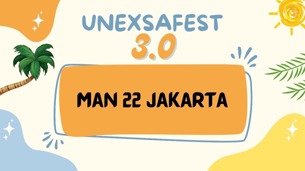 [UNEXSAFEST 3.0] Ratoh Jaroe MA Negeri 22 Jakarta