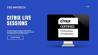 Citrix Introduction| Data Center Virtualization| Live sessions