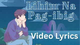Lihim Na Pag-ibig - Video Lyrics / By Wen screenshot 3