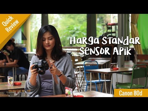 Quick Review Canon 80d - Harga Standar, Sensor Apik !!!