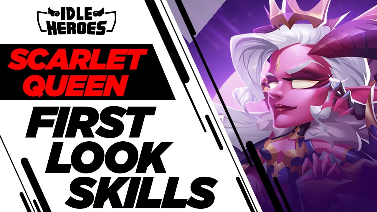 Idle Heroes SCARLET QUEEN HALORA'S Skill Set First Look YouTube