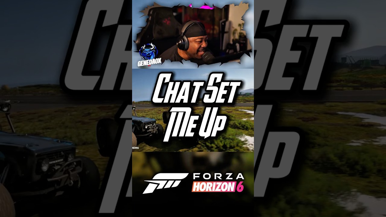 CHAT Set Me Up in FORZA HORIZON 6 😂 #forzahorizon6