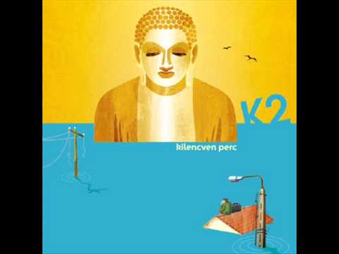 K2 zenekar - Egy nap és kész