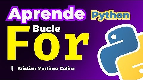 For en Python, Cómo Usar Bucles for en Python para Recorrer Listas y Contar Caracteres | Tutorial