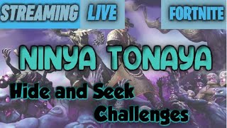 Hide and Seek Mission Challenges Fortnite I Ninya Tonaya