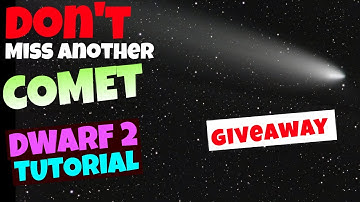 Dwarf 2 Telescoop GEHEIMEN voor het vinden van kometen in minuten