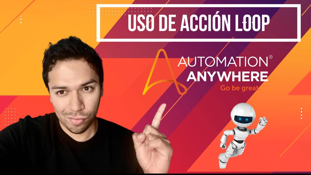 6.- USO DE ACCION LOOP EN AUTOMATION ANYWHERE - YouTube