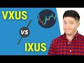 VXUS Vs IXUS Vanguard Or IShares International ETF 